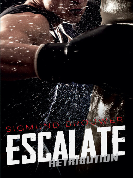 Title details for Escalate by Sigmund Brouwer - Wait list